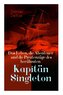 Das Leben, die Abenteuer und die Piratenzüge des berühmten Kapitän Singleton