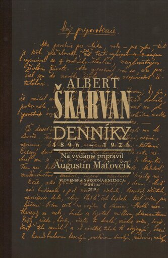 Albert Škarvan: Denníky 1896 1926
