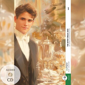 The Seven Cream Jugs / Die sieben Sahnekännchen (Buch + Audio-CD) - Frank-Lesemethode - Kommentierte zweisprachige Ausgabe Engli