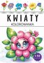 Kwiaty. Kolorowanka