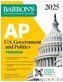 AP U.S. Government and Politics Premium, 2025: Prep Book with 6 Practice Tests + Comprehensive Review + Online Practice