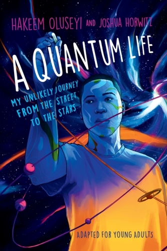 A Quantum Life (Adapted for Young Adults)