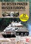 Die besten Panzermuseen Europas