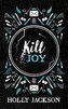 Kill Joy (A Good Girl´s Guide to Murder)