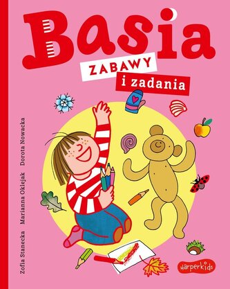Basia. Zabawy i zadania Basia. Zabawy i zadania