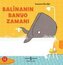 Balinanin Banyo Zamani