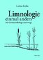 Limnologie einmal anders