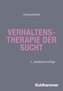 Verhaltenstherapie der Sucht