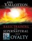 Basic Training for the Supernatural Ways of Royalty