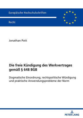 Die freie Kündigung des Werkvertrages gemäß § 648 BGB