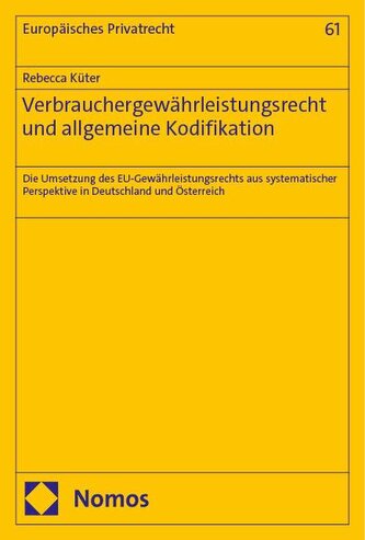 Verbrauchergewährleistungsrecht und allgemeine Kodifikation