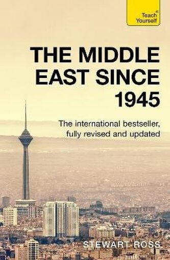 Understand the Middle East (since 1945): Teach Yourself