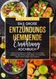Das große Entzündungshemmende Ernährung Kochbuch