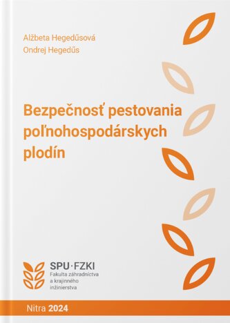 Bezpečnosť pestovania poľnohospodárskych plodín