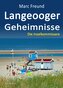 Langeooger Geheimnisse. Ostfrieslandkrimi