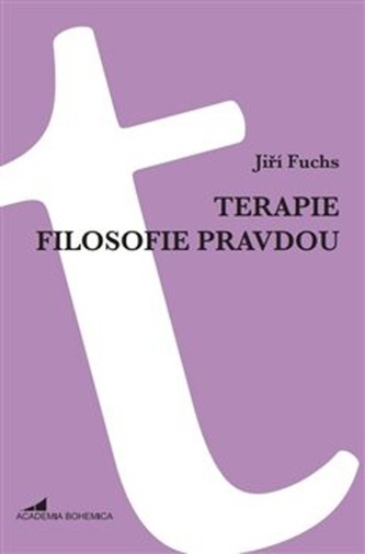 Terapie filosofie pravdou Terapie filosofie pravdou