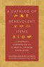 A Catalog of Benevolent Items