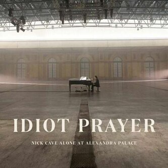 Nick Cave & The Bad Seeds: Idiot Prayer – Nick Cave Alone at Alexandra Palace