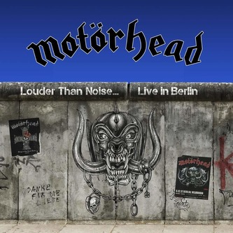 Motörhead: Louder Than Noise... Live in Berlin