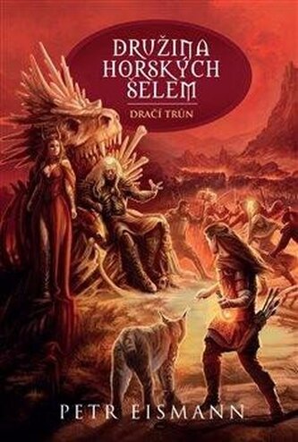 Družina Horských šelem 8 - Dračí trůn Družina Horských šelem 8 - Dračí trůn
