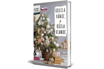 Kouzla Vánoc / Kúzla Vianoc – 80 návodů a inspirací na originální vánoční stromky