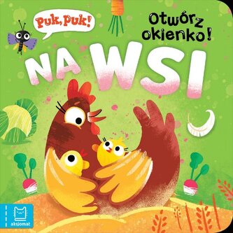 Na wsi. Puk, puk! Otwórz okienko! Na wsi. Puk, puk! Otwórz okienko!