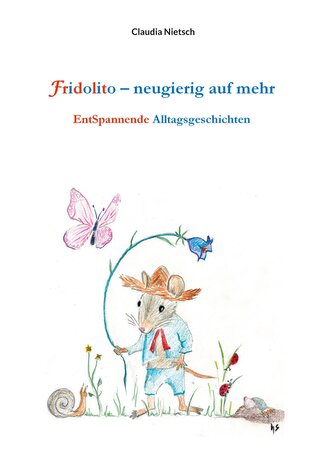 Fridolito ¿ neugierig auf mehr
