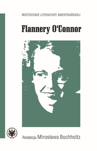 Flannery O'Connor Flannery O'Connor