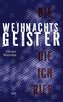 Die Weihnachtsgeister, die ich rief