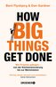 How Big Things Get Done
