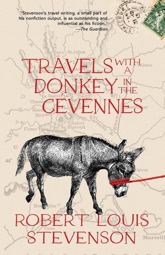 Travels with a Donkey in the Cévennes (Warbler Classics Annotated Edition)