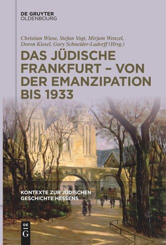 Das jüdische Frankfurt ¿ von der Emanzipation bis 1933