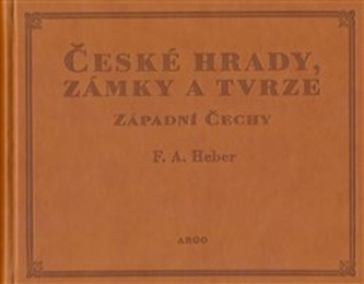 České hrady, zámky a tvrze I.