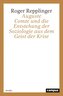 Auguste Comte und die Entstehung der Soziologie aus dem Geist der Krise