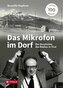 Das Mikrofon im Dorf