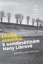 Chvála otazníků - K osmdesátinám Hany Librové