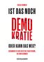 Ist das noch Demokratie oder kann das weg?