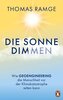 Die Sonne dimmen