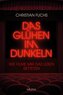 Das Glühen im Dunkeln