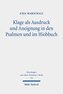 Klage als Ausdruck und Aneignung in den Psalmen und im Hiobbuch
