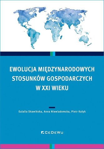 Ewolucja międzynarodowych stosunków gospodarczych w XXI wieku