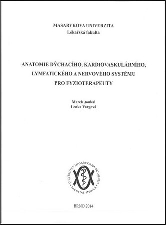 Anatomie dýchacího, kardiovaskulárního, lymfatického a nervového systému pro fyzioterapeuty