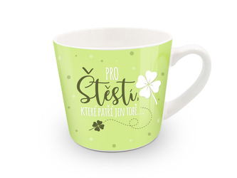 Nekupto Dárkový hrnek Pro štěstí, které patří jen tobě