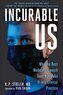 Incurable Us