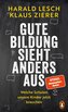 Gute Bildung sieht anders aus