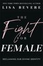 The Fight for Female