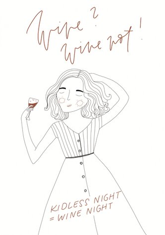 Be Nice Plakát Wine? Wine not! A3 – 297 x 420