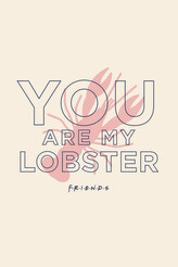 Umělecký tisk Přátelé  - You're my lobster, 26.7 × 40 cm