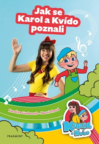 Karol a Kvído – Jak se Karol a Kvído poznali Karol a Kvído – Jak se Karol a Kvído poznali