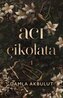 Aci Cikolata 1 Ciltli